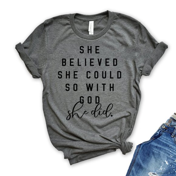 Tops - With God She Did Tee - Faith, Encouragement